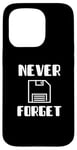 Coque pour iPhone 15 Pro N'oubliez jamais une disquette avec graphisme Funny Old