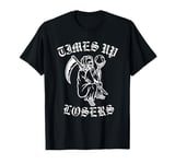 Times Up Losers Old School Grim Reaper Holds The Worlds End T-Shirt