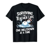 Christmas Surviving The Teacher Life One Meltdown At A Time T-Shirt