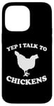 Coque pour iPhone 14 Pro Max Yep I Talk To Chickens Design humoristique avec inscription en allemand "agricult"