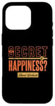 iPhone 16 Pro The Secret of Happiness? Intense Workouts Motivational Quote Case