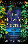 The Midwife's Secret: A gripping, heartbreaking story about a missing girl and a family secret for lovers of historical fiction