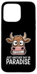 Coque pour iPhone 15 Pro Max Just Another Day In Paradise Cow Humour Sarcasme Femmes Hommes