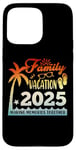 Coque pour iPhone 15 Pro Max Family Vacation 2025 Summer Trip Making Memories Together