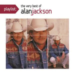 Alan Jackson  Playlist: Very Best Of  CD