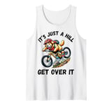 It's Just A Hill Get Over It Golden Retriever Mountain Bike Tank Top