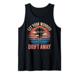 Hot Air Ballon Inspiration Quote Let Your Worries Drift Away Tank Top