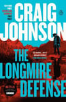 The Longmire Defense: A Longmire Mystery