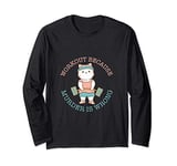 workout because murder is wrong cat gym fitness funny Long Sleeve T-Shirt