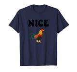 Nice Cock Funny Rude Joke Valentines Day Top For Him Kinky T-Shirt