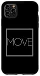 Coque pour iPhone 11 Pro Max Move - Déclaration minimaliste Fitness Action Sports Lover