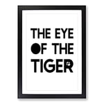 Big Box Art Eye of The Tiger Typography Framed Wall Art Picture Print Ready to Hang, Black A2 (62 x 45 cm)