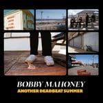 Bobby Mahoney  Another Deadbeat Summer  CD