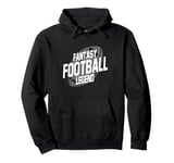 I Am A Fantasy Football Legend Retro Fantasy Football Pullover Hoodie