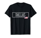 Dallas City USA Flag State Traveling US America Town T-Shirt