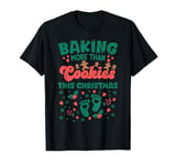 Baking More than cookies This Christmas Baby Announcement T-Shirt