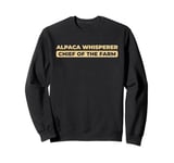 Alpaca Alpaka - Llama Farmer Animal Chief Of The Farm Sweatshirt