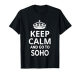 Soho Souvenir / Proud New Yorker / Keep Calm And Go To Soho! T-Shirt