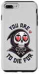 Coque pour iPhone 7 Plus/8 Plus Dark Humour You are to die for Grim Reaper Cute Goth