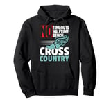 No Timeouts Halftime Bench Cross Country Running Pullover Hoodie