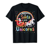 Funny Holiday Unicorn Lover I Believe In Santa And Unicorns T-Shirt