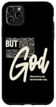 iPhone 11 Pro Max But God - There Was No Way, But God Made a Way | Christian Case