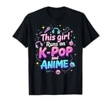 This Girl Runs On K-pop And Anime Cute Fan T-Shirt