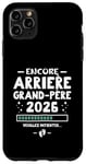 Coque pour iPhone 11 Pro Max Bébé En Route 2026 - Encore Arrière Papy Veuillez Patienter