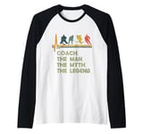 Coach The Man The Myth The Legend Hockey Raglan Baseball Tee