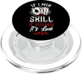 Poker Vintage If I Win It'S Skill If You Win It'S Luck PopSockets PopGrip for MagSafe