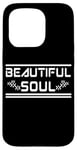 iPhone 15 Pro BEAUTIFUL SOUL - The true beauty of a person Case