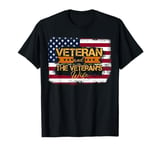 I'm The Veteran and The Veteran's Wife Patriotic Veteran Day T-Shirt