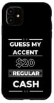 Coque pour iPhone 11 guess my accent $20 regular cash