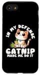 iPhone SE (2020) / 7 / 8 Catnip Made Me Do It Nauthy Kitten Cat Catlovers Case