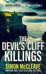 The Devil's Cliff Killings: A Snowdonia Murder Mystery Book 4 (A DI Ruth Hunter Crime Thriller)