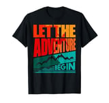 Rock Climbing Climber Let The Adventure Begin T-Shirt