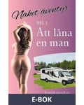 Naket äventyr - Att låna en man, E-bok