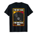 Birthday I'm Not Old I'm Vintage 1981 Vinyl Record Lover T-Shirt