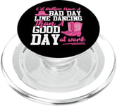 Line Dancing Dance Teacher I'd Rather Have A Bad Day Line PopSockets PopGrip for MagSafe