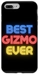 iPhone 7 Plus/8 Plus Best Gizmo Ever - Funny Gizmo Name Gizmo Case