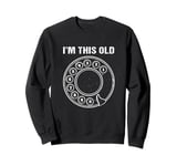 Vintage Rotary Dial Phone Number Im This Old Sweatshirt