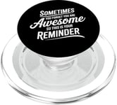 Sometimes You Forget You Are Awesome Inspirational Thank You PopSockets PopGrip for MagSafe