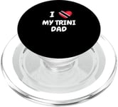 I Love My Trini Dad Trinidad and Tobago Flag Dad Fathers Day PopSockets PopGrip for MagSafe