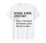 Thank You Appreciation Day School nurse assistant T-Shirt