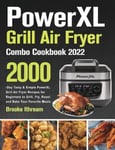 Heeo Cmee Brooke Ithream PowerXL Grill Air Fryer Combo Cookbook 2022