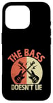 iPhone 16 Pro The Bass Doesn't Lie Bassist Player Musician Band Case