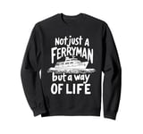 Ferryman River - Transport Boatman Ferryman Sweatshirt