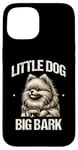 Coque pour iPhone 15 Little Dog Big Bark Poméraniens Chien Poméranien