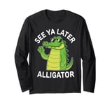 See You Later Alligator Gator Good Bye Cute Cartoon Funny Long Sleeve T-Shirt