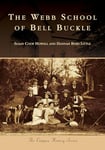 The Webb School of Bell Buckle (Campus History)